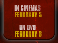 In cinemas February 5 - on DVD February 8